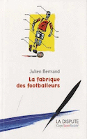 Fabrique des footballeurs (La)